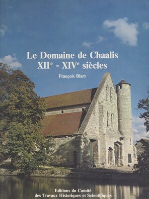 cover image of Le domaine de Chaalis, XIIe-XIVe siècles